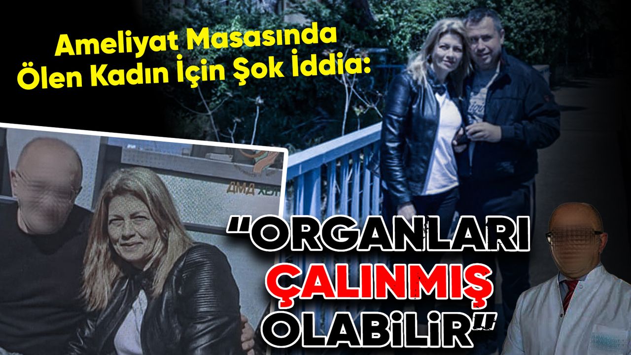 Sosyal medyadan bulduğu doktorun 47 bin avroluk ameliyatı sonrası hayatını kaybetti