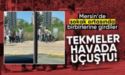 Mersin'de Tekmeler Havada Uçuştu