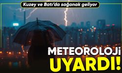 Meteoroloji uyardı: Kuzey ve Batı'da sağanak geliyor!