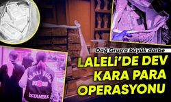 Laleli’de dev kara para operasyonu: Dağ Grup’a büyük darbe