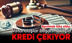 Boşanmanın bedeli ağırlaşıyor: Ayrılık için kredi çekenler var