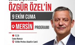 Özgür Özel’in Mersin Programı Belli Oldu!