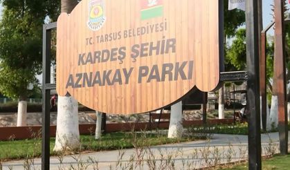 Tarsus’ta Aznakay Parkı yenilenerek hizmete açıldı