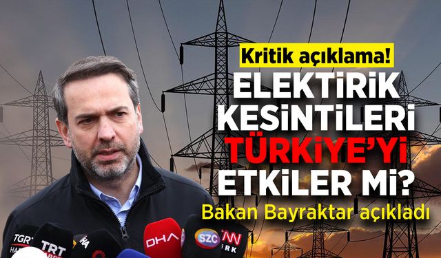 Avrupa’daki kesintiler Türkiye’yi etkiler mi? Bakan Bayraktar açıkladı