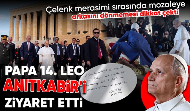 Papa 14. Leo, Anıtkabir'i ziyaret etti