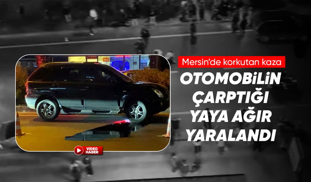 Otomobilin çarptığı yaya ağır yaralandı