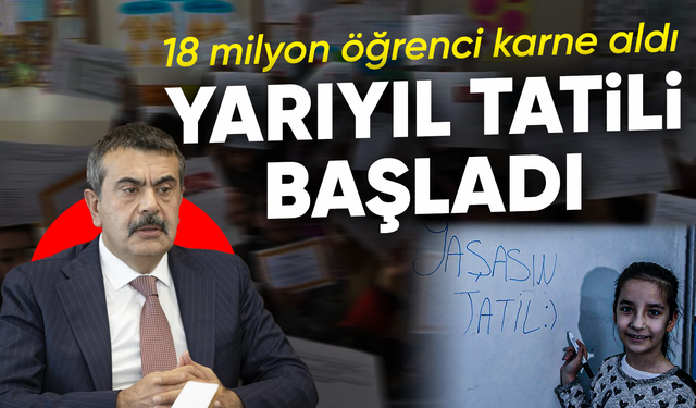Yaklaşık 18 milyon öğrenci karnelerini alarak yarıyıl tatiline girdi