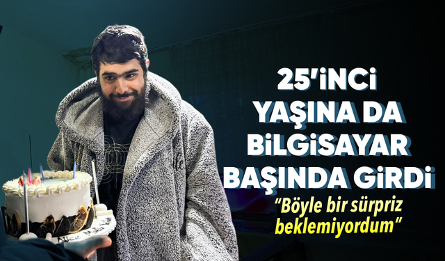 Evden çıkmayan telefon bağımlısı genç 25. yaşına bilgisayar başında girdi