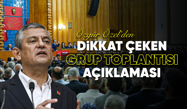 Özgür Özel, "Benim konuşacağım grup toplantısı yapılacak"