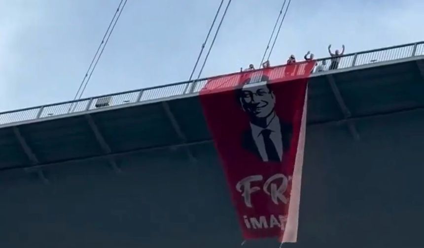 Boğaziçi Köprüsü’ne “İmamoğlu’na Özgürlük” pankartı asıldı