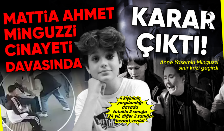 Mattia Ahmet Minguzzi ci'nayeti davasında karar çıktı!