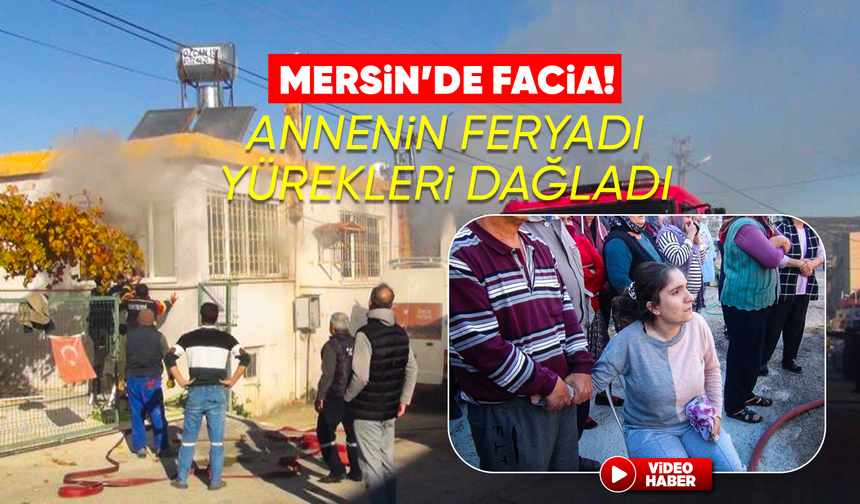 Evde çıkan yangında 2 çocuk hayatını kaybetti