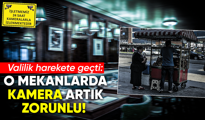 İstanbul Valiliği duyurdu: İşletmelere kamera, seyyar satılıcılara izin belgesi şartı getirildi