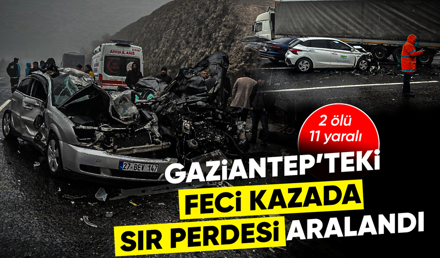 Gaziantep’teki feci kazaya ‘U’ dönüşü yapmaya çalışan tır neden olmuş