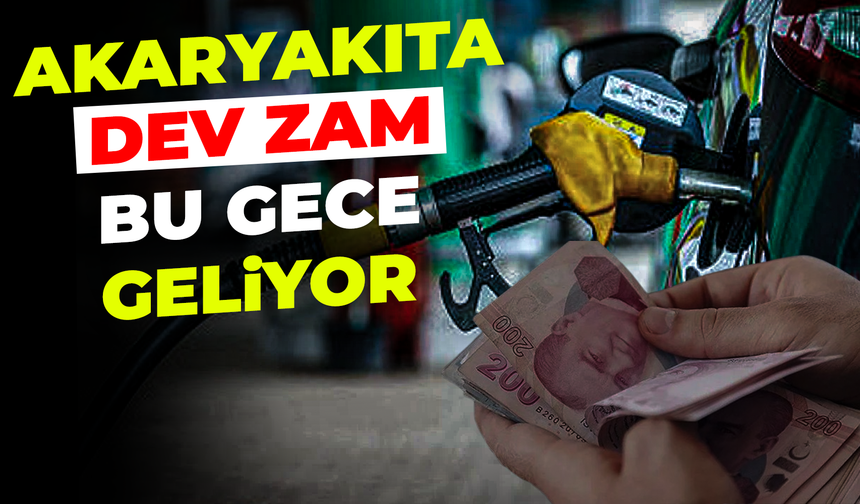 Akaryakıta dev zam geliyor: Motorin bu gece fırlayacak