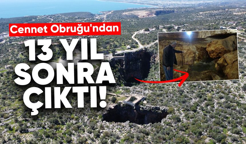 Cennet Obruğu'ndan 13 yıl sonra su çıktı