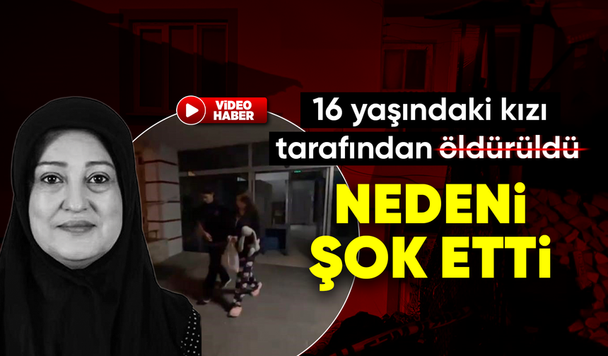 Annesini öld*rmüştü, nedeni şok etti