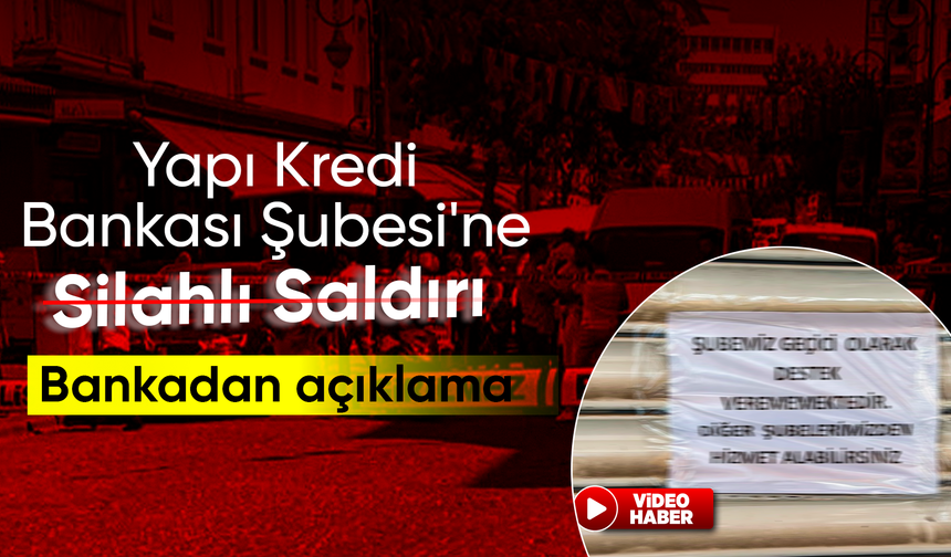 Diyarbakır’da Yapı Kredi Bankası Şubesi'ne silahlı saldırı