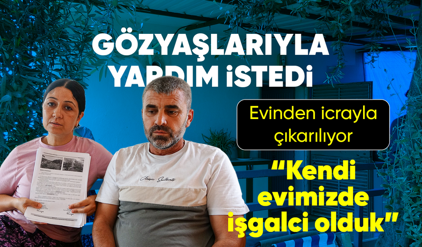 Tapu davasını kaybeden aile ikinci kez yıkıldı: Dubleks evlerine 260 bin TL değer biçilip 103 bin TL'ye indirildi