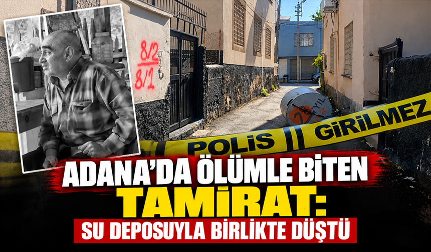 İkinci Kattan Su Deposuyla Birlikte Düştü: Hayatını Kaybetti