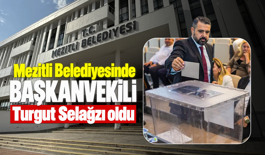 Mezitli'de Belediye Başkan Vekili CHP'li Selağzı oldu
